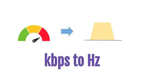 Its base unit is s-1 (also called inverse seconds, reciprical seconds, or 1s). . Kbps to hz calculator